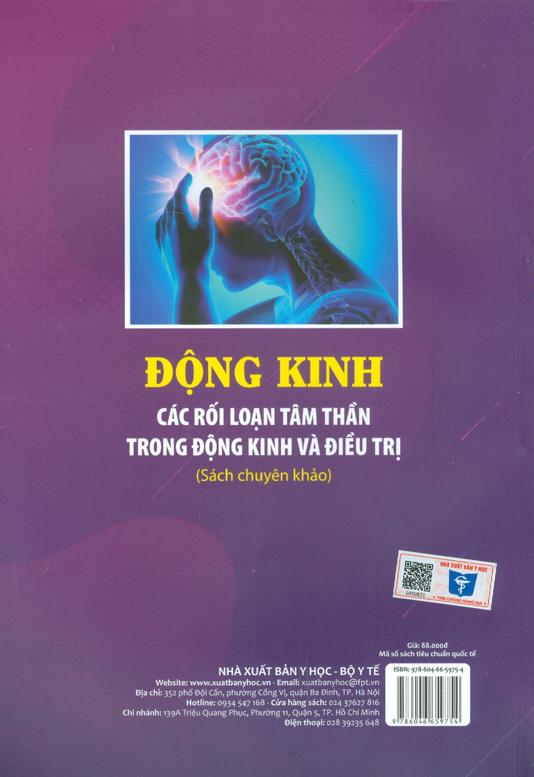 Động Kinh - Các Rối Loạn Tâm Thần Trong Động Kinh Và Điêu Trị (Sách chuyên khảo) (Xuất bản lần thứ hai năm 2023)