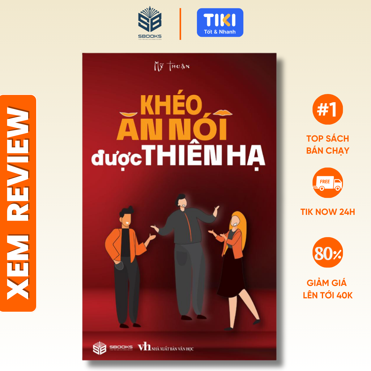Sách - Khéo Ăn Nói Được Thiên Hạ - Nghệ thuật giao tiếp đỉnh cao - Sách CHÍNH HÃNG SBOOKS