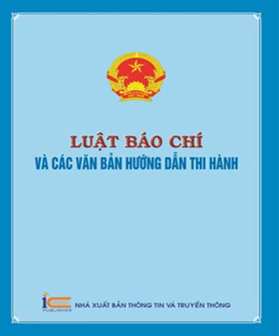 Luật báo chí và các văn bản hướng dẫn thi hành