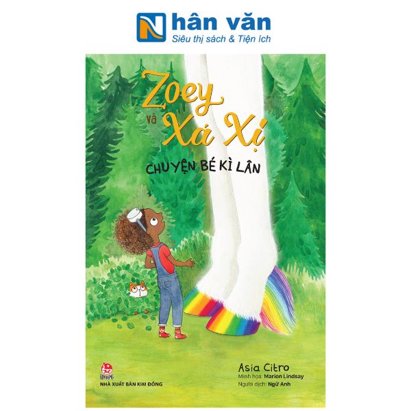 Zoey Và Xá Xị - Tập 6 - Chuyện Bé Kì Lân