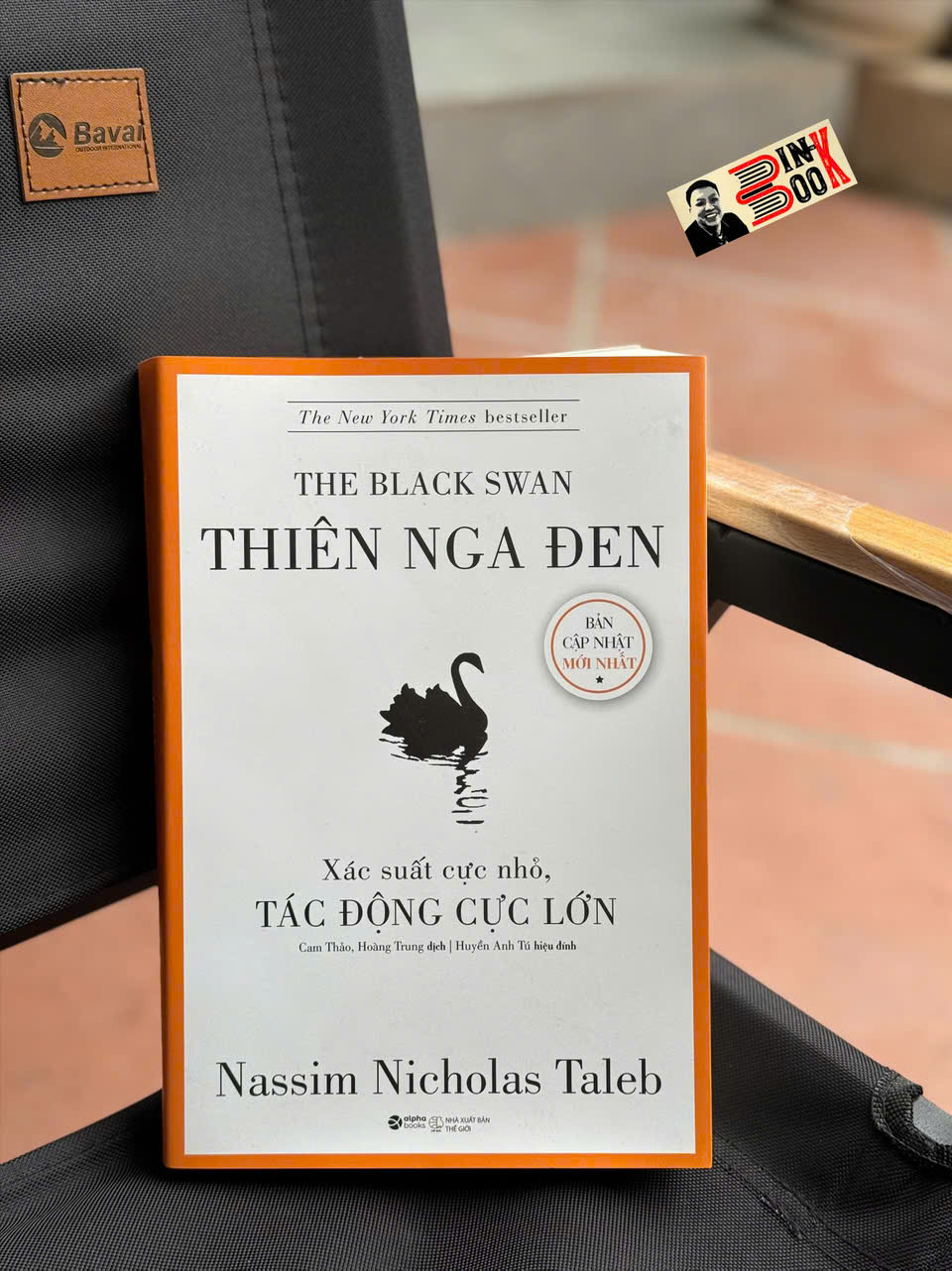 THIÊN NGA ĐEN - XÁC SUẤT CỰC NHỎ, TÁC ĐỘNG CỰC LỚN – Nassim Nicholas Taleb – Cam Thảo, Hoàng Trung dịch - Alphabooks – NXB Thế Giới