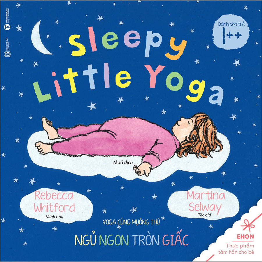 Ehon - Sleepy Little Yoga - Yoga Cùng Muông Thú: Ngủ Ngon Tròn Giấc (Tái Bản 2020)