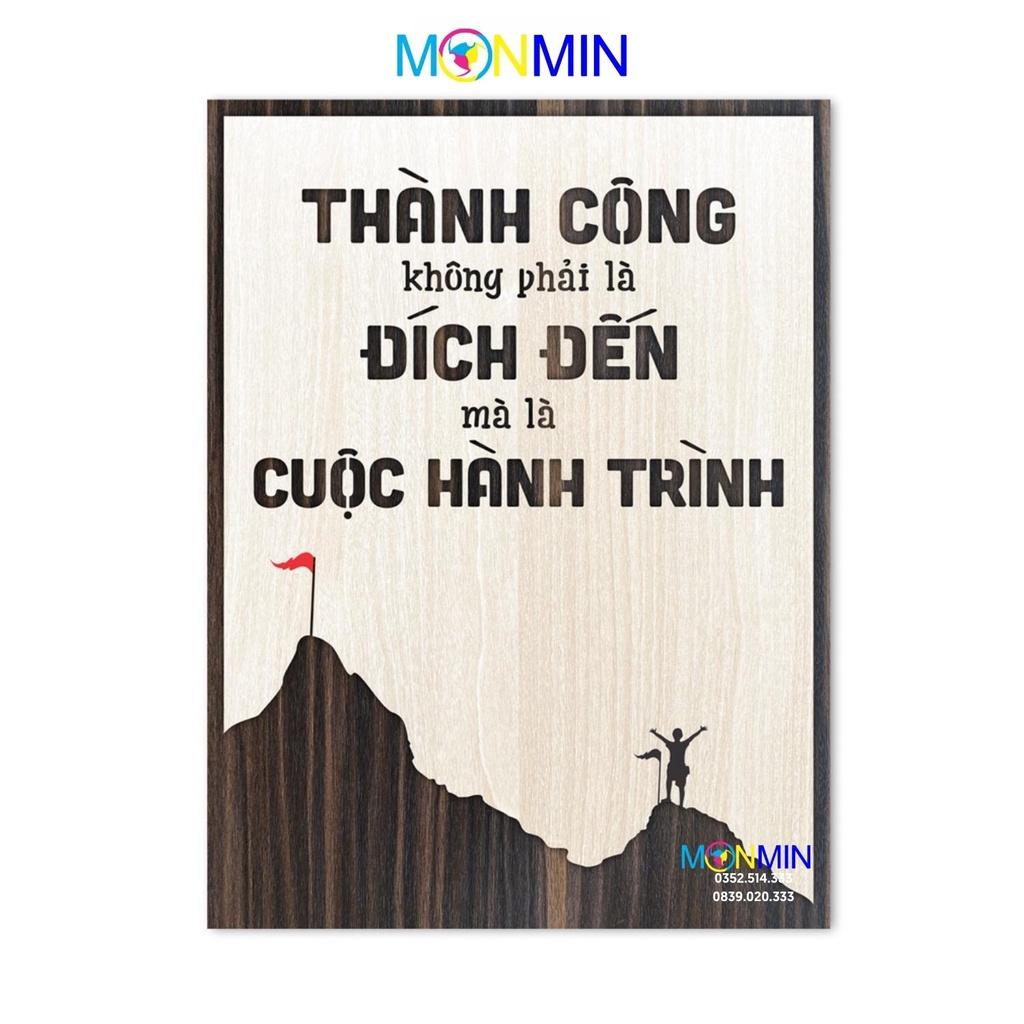 Tranh gỗ slogan tạo động lực Monmin M068 - Thành công không phải là đích đến mà là cuộc hành trình