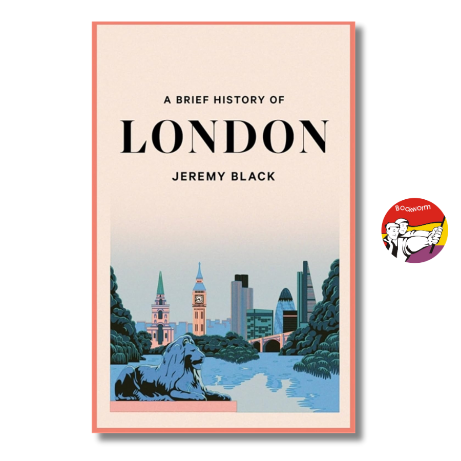 Sách - A Brief History of London by Jeremy Black | History Nonfiction / Ngoại văn Nhập khẩu