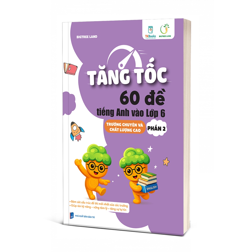 Sách - Combo Tăng Tốc – 60 Đề Tiếng Anh Vào Lớp 6 – Trường Chuyên Và Chất Lượng Cao