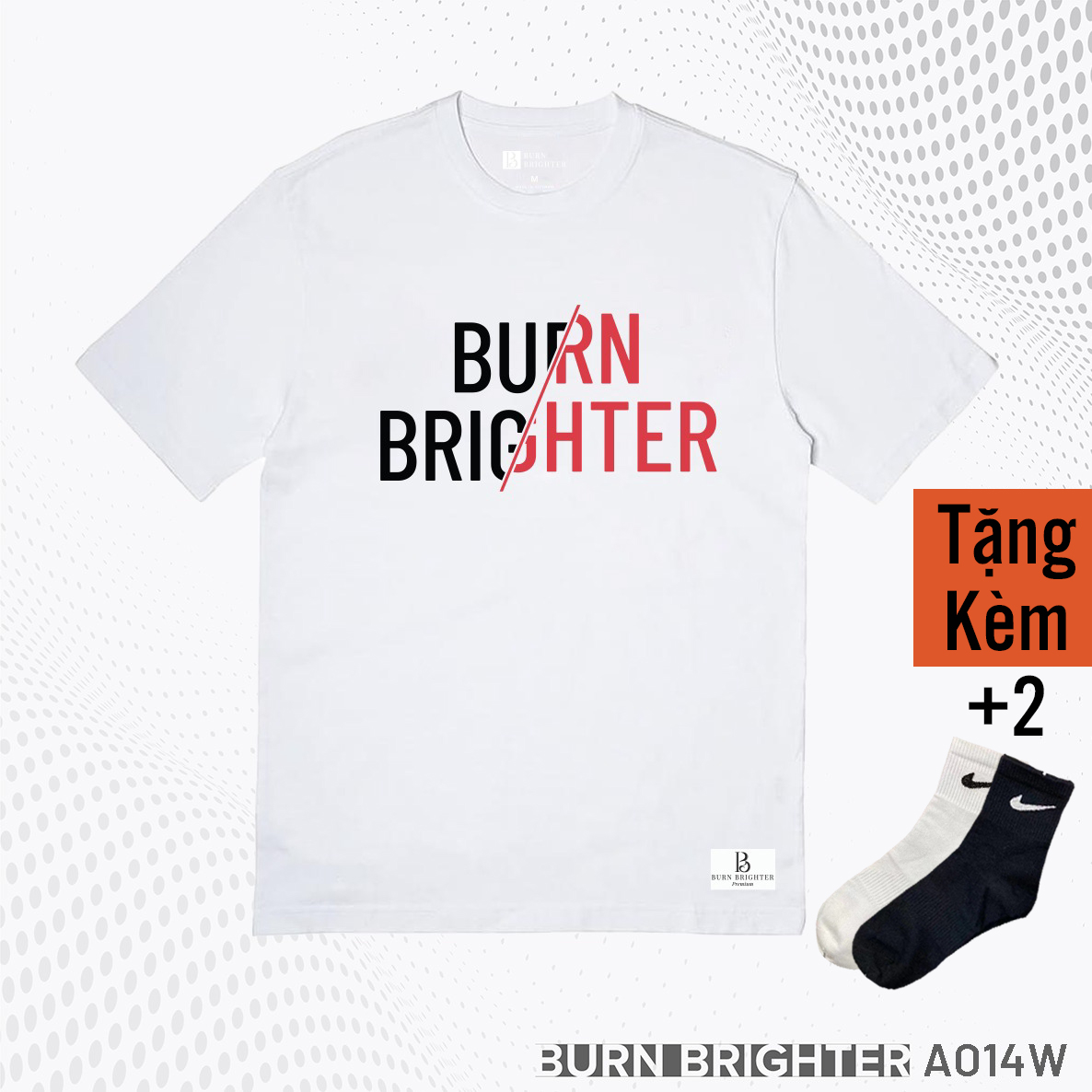ÁO THUN UNISEX A014 - BURN BRIGHTER