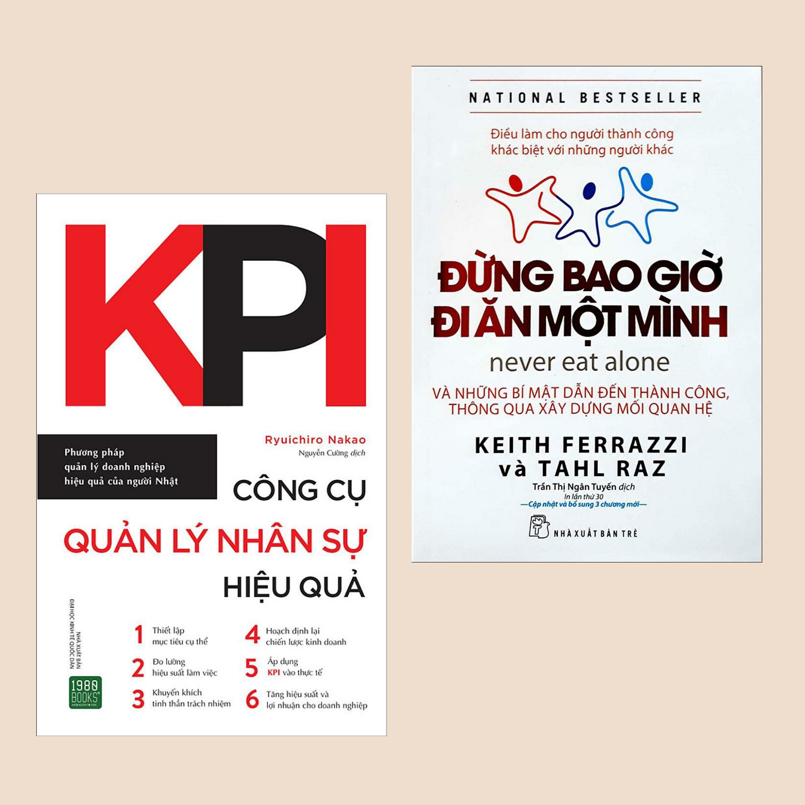 Combo 2 cuốn sách kinh tế: KPI - Công Cụ Quản Lý Nhân Sự Hiệu Quả + Đừng Bao Giờ Đi Ăn Một Mình (Bài học đắt giá trong kinh doanh / Sách quản lý cho nhà quản trị, lãnh đạo)