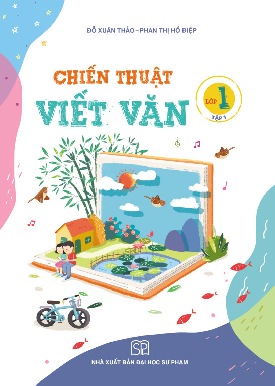 Bộ sách giúp con làm quen với Toán và Tiếng Việt Lớp 1: Chiến Thuật Viết Văn và Học Toán Thật Đơn Giản