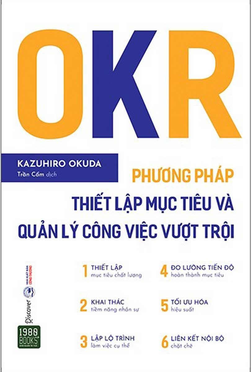 OKR - Phương Pháp Thiết Lập Mục Tiêu Và Quản Lý Công Việc Vượt Trội