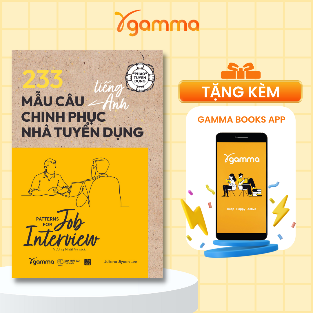 Bộ Sách &quot;Phao Tuyển Dụng&quot; : 200+ Bộ Câu Hỏi Và Trả Lời Phỏng Vấn Tiếng Anh và 233 Mẫu Câu Tiếng Anh Chinh Phục Nhà Tuyển Dụng