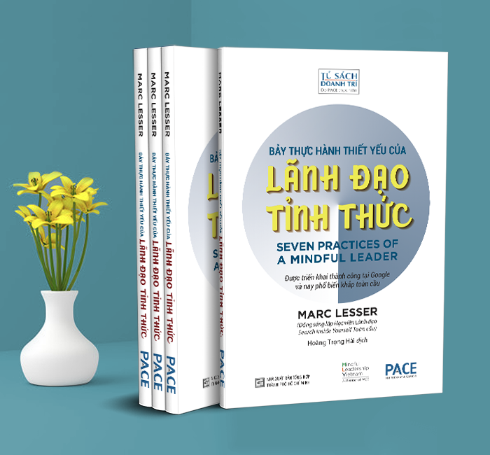 Sách PACE Books - Bảy thực hành thiết yếu của lãnh đạo tỉnh thức - Marc Lesser