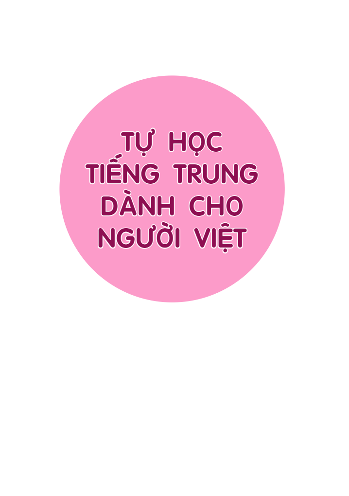 Tự Học Tiếng Trung Dành Cho Người Việt (Tái Bản 2023)