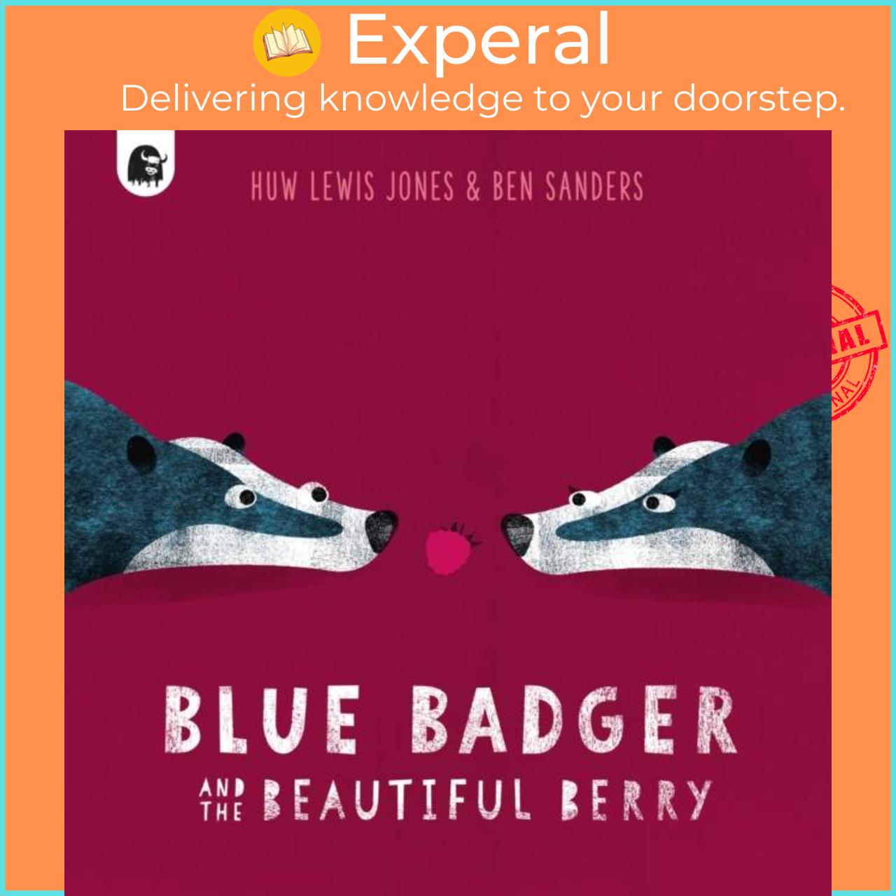 Sách - Blue Badger and the Beautiful Berry by Ben Sanders (UK edition, paperback)