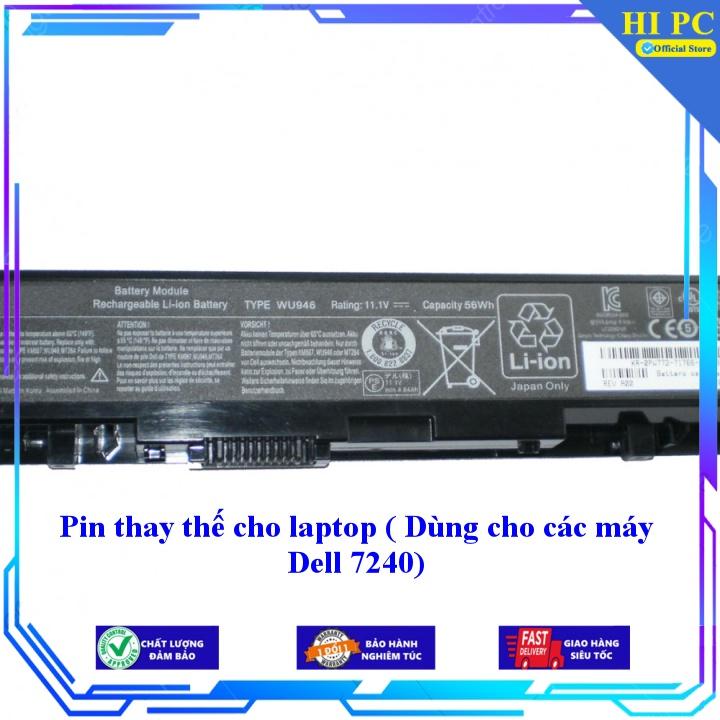 Pin thay thế cho laptop Dùng cho các máy Dell 7240 - Hàng Nhập Khẩu