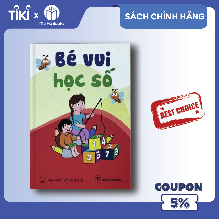 [Sách Pop-up dựng hình in màu toàn bộ] BÉ VUI HỌC SỐ - Trường Phương books – Nxb Thế giới