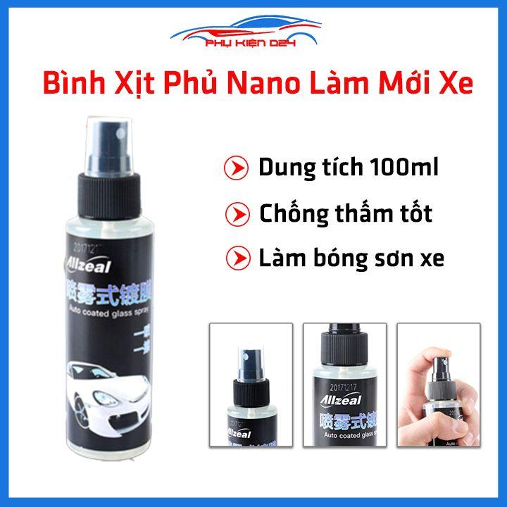 Bình xịt phủ nano làm bóng mới sơn xe chống thấm 100ml