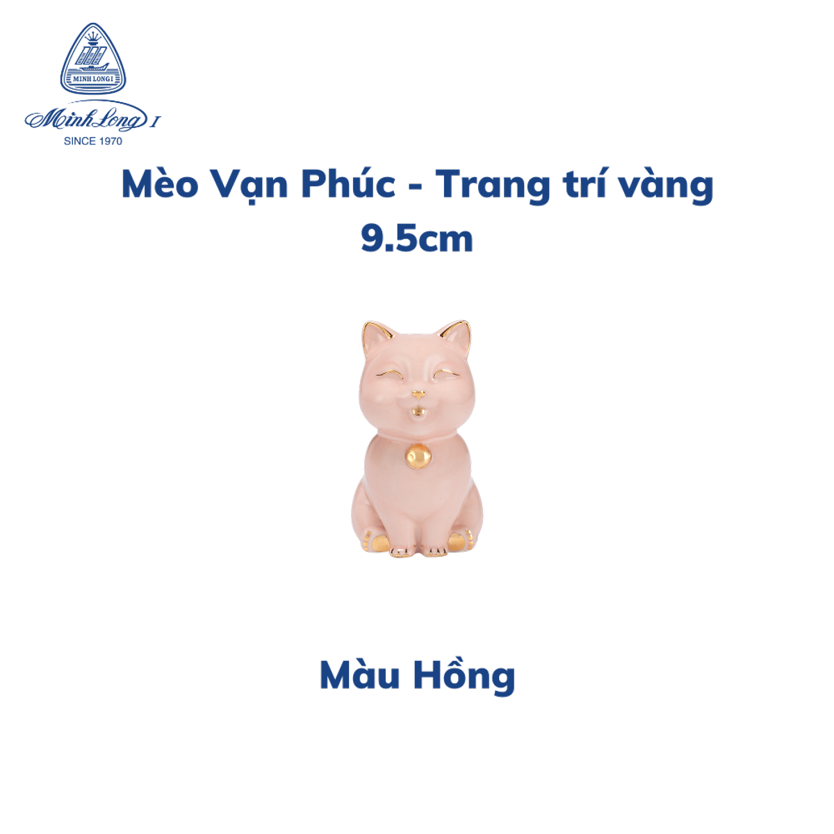 Mèo Vạn Phúc 9.5 cm - Hồng - Trang trí vàng - Gốm sứ cao cấp Minh Long