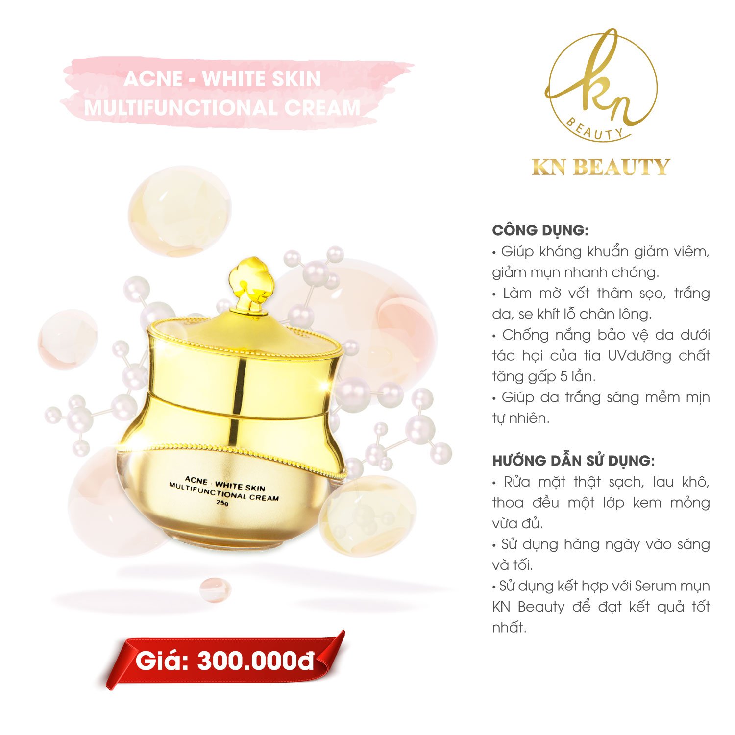 Bộ 4 bước chăm sóc da Trắng sáng Ngừa mụn KN Beauty chuyên sâu: Kem dưỡng 15g + Serum 30ml+ Sữa rửa mặt 100g+ Tẩy tế bào chết 120ml (Tặng kem body bơ))