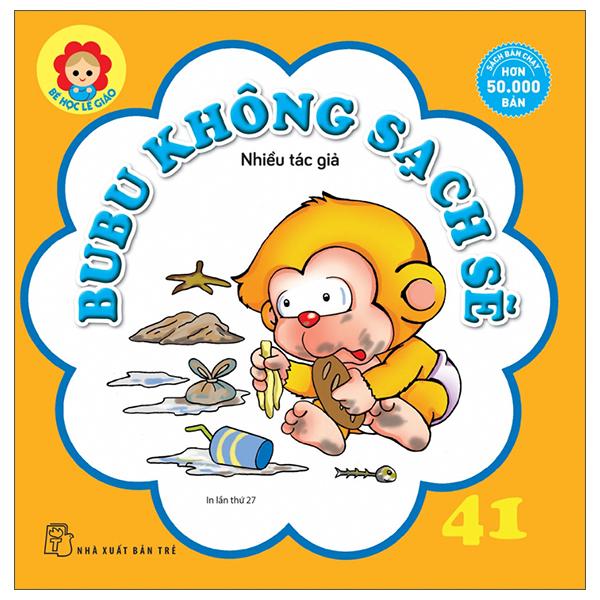Bé Học Lễ Giáo – Bubu 41 Không Sạch Sẽ Tái Bản