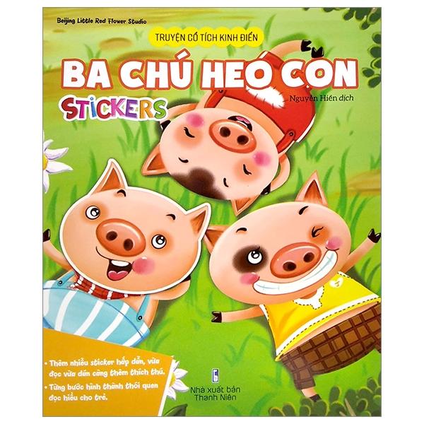 Truyện Cổ Tích Kinh Điển - Ba Chú Heo Con (Stickers)