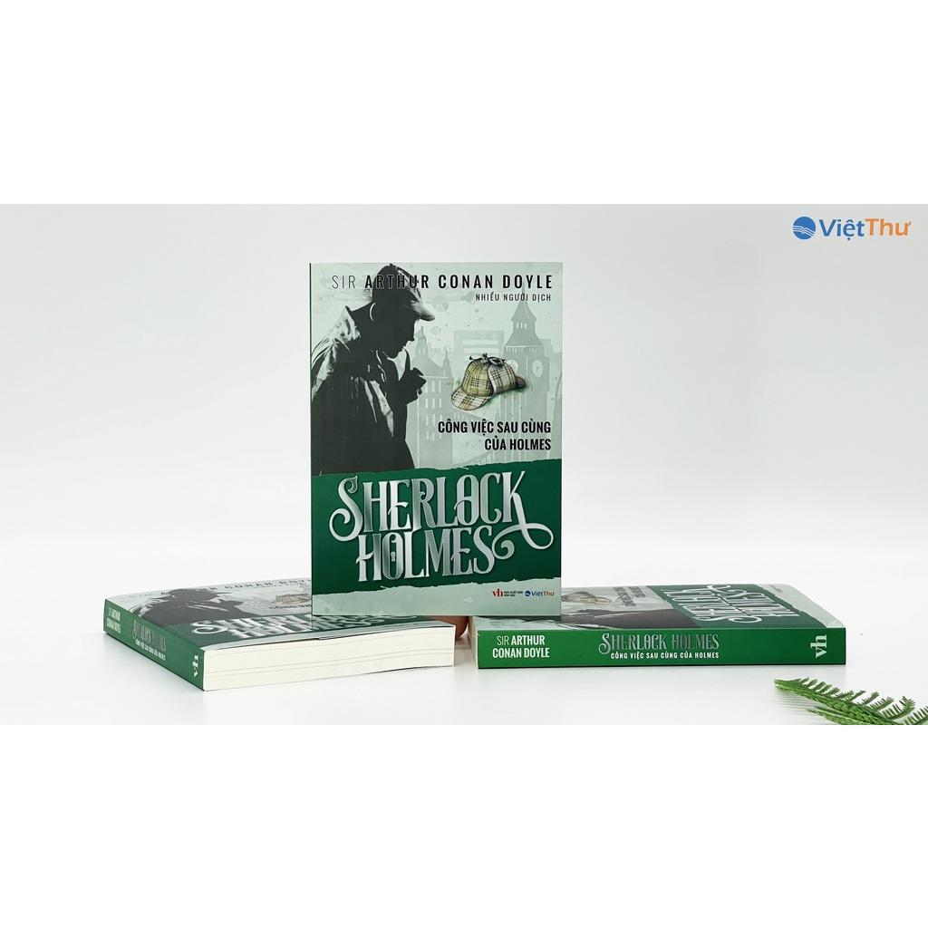 Sherlock Holmes - Công Việc Sau Cùng Của Holmes - Đặc Biệt - Sir Arthur conan doyle (Bìa Mềm)