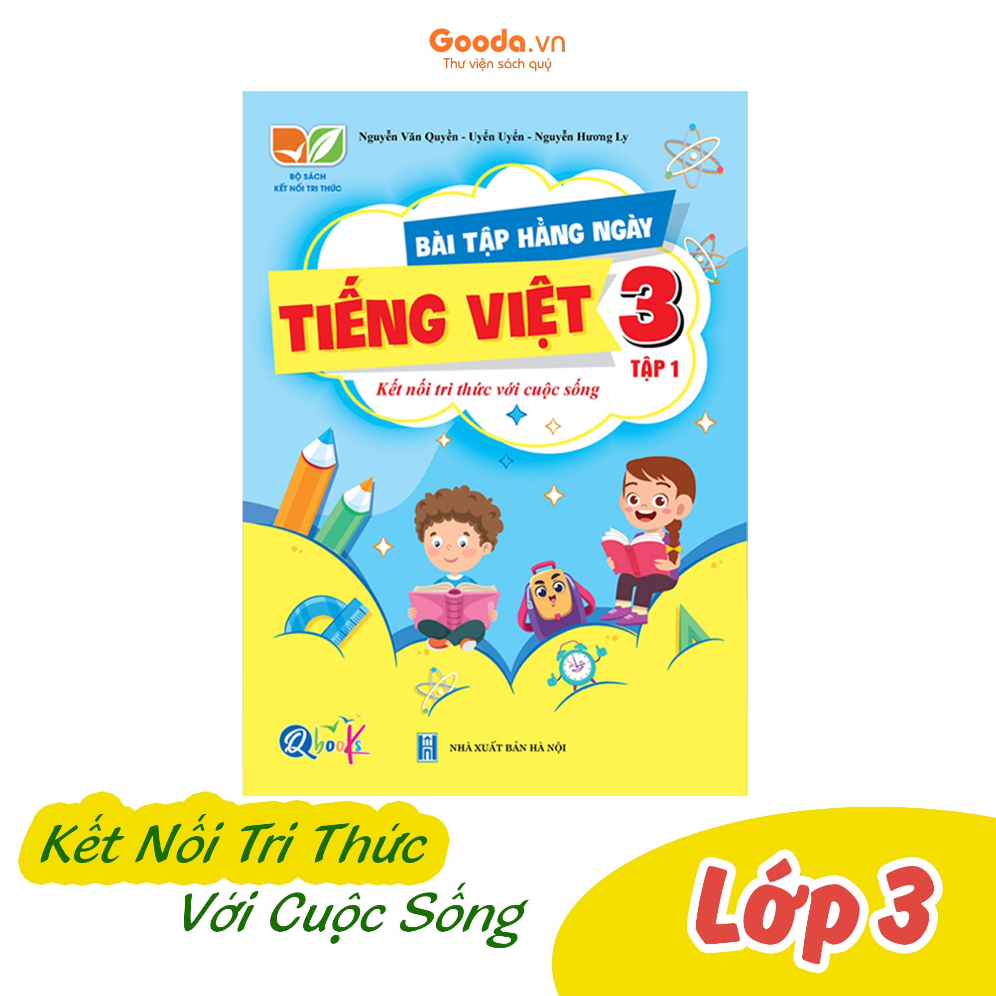 Bài Tập Hằng Ngày Tiếng Việt Lớp 3 - Kết Nối Tri Thức - Học Kì 1