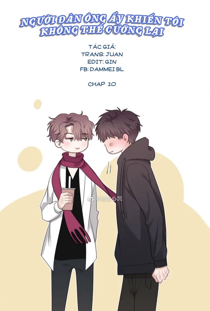 người đàn ông ấy khiến tôi không thể cưỡng lại chapter 10 1