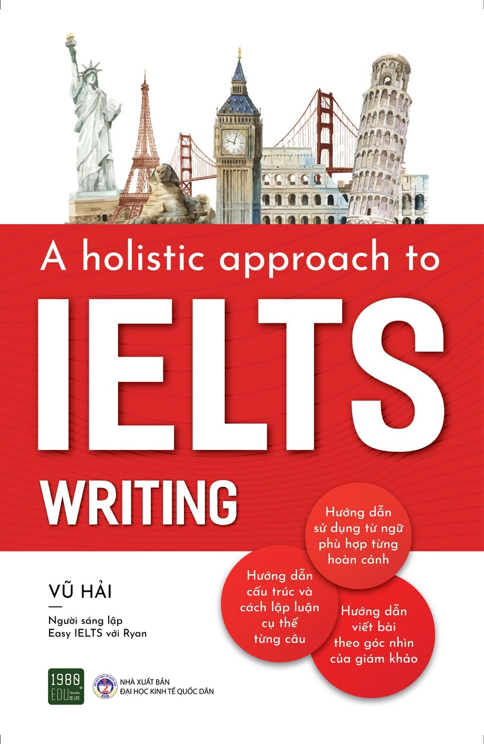 Sách A Holistic Approach To IELTS Writing