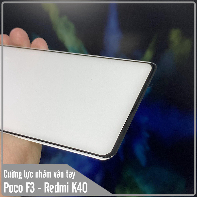 Cường lực cho Xiaomi Poco F3 - Redmi K40 nhám hạn chế vân tay Full viền Đen