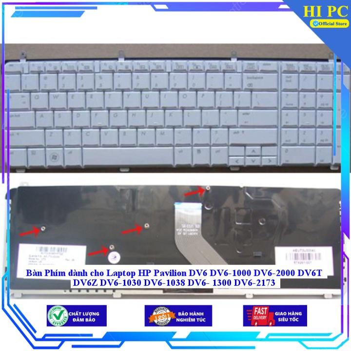 Bàn Phím dành cho Laptop HP Pavilion DV6 DV6-1000 DV6-2000 DV6T DV6Z DV6-1030 DV6-1038 DV6- 1300 DV6-2173 - Hàng Nhập Khẩu