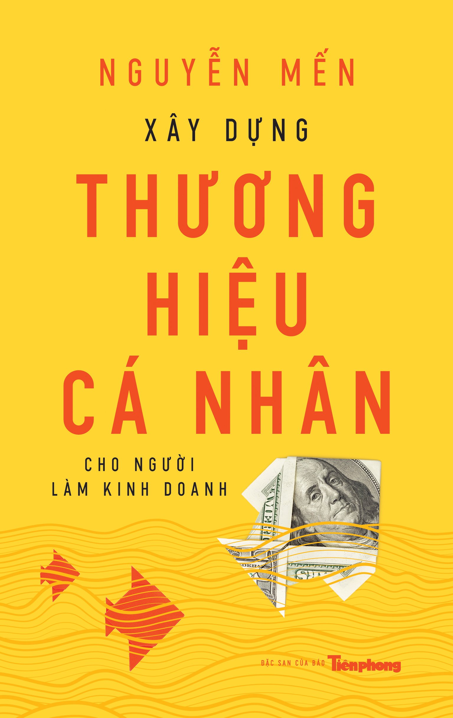 XÂY DỰNG THƯƠNG HIỆU CÁ NHÂN CHO NGƯỜI LÀM KINH DOANH