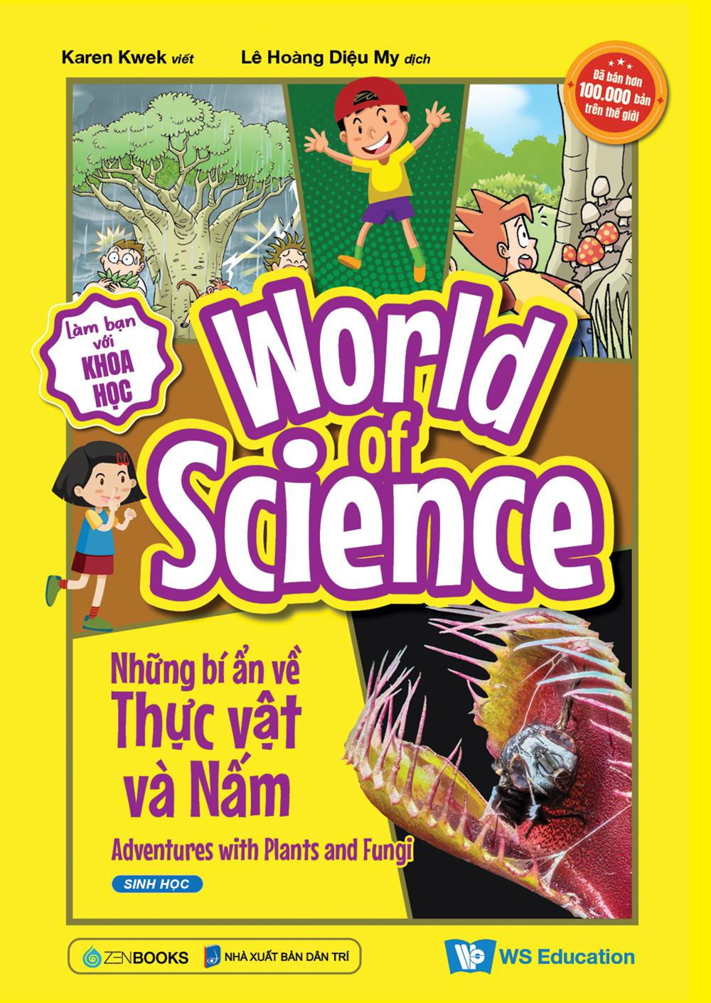 Làm Bạn Với Khoa Học - World Of Science - Những Bí Ẩn Về Thực Vật Và Nấm - Adventures With Plants And Fungi