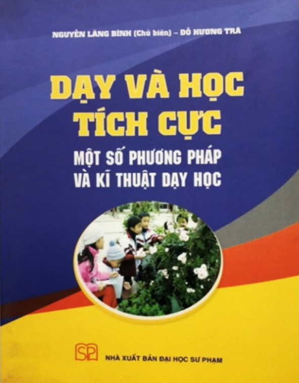 Sách - Dạy và học tích cực một số phương pháp và kĩ thuật dạy học