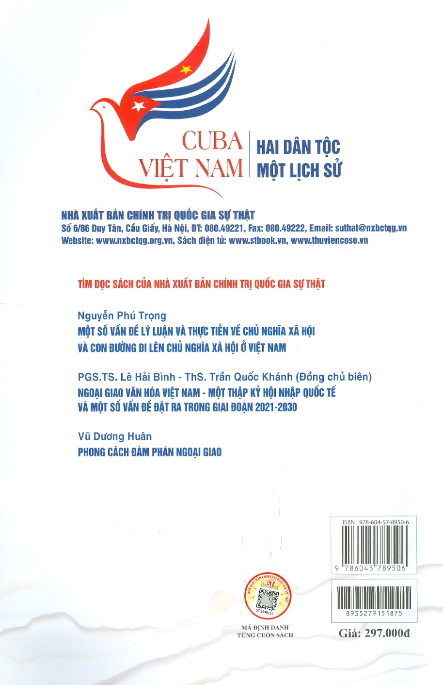 CUBA - VIỆT NAM: HAI DÂN TỘC MỘT LỊCH SỬ - TS. Ruvislei González Saez - Vũ Trung Mỹ, Phạm Hoài Nam dịch - NXB Chính Trị Quốc Gia Sự Thật.
