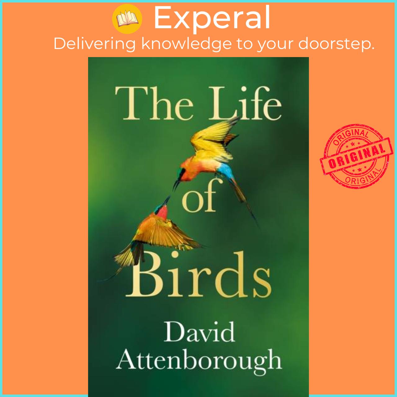 Sách - The Life of Birds by David Attenborough (UK edition, hardcover)