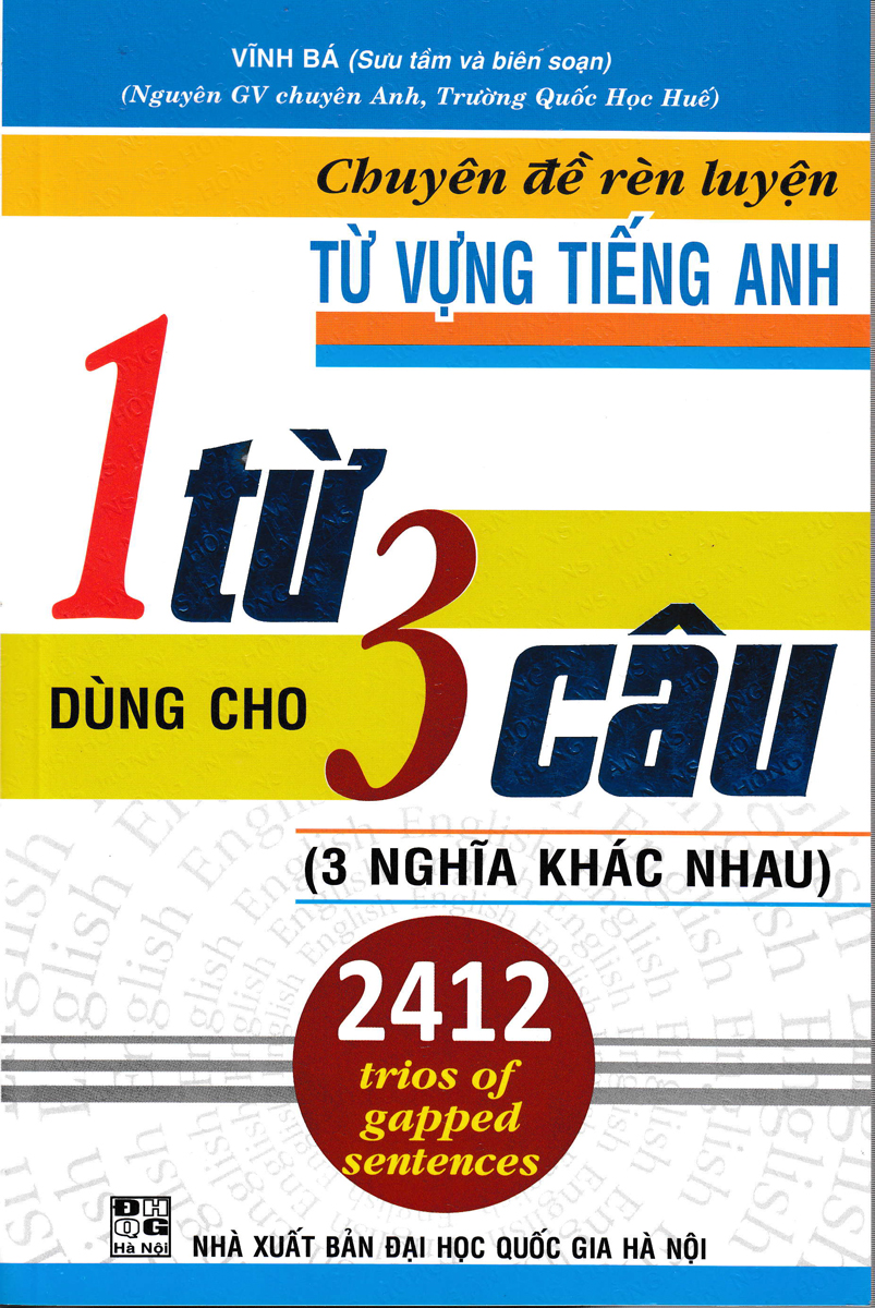 Combo Chuyên Đề Rèn Luyện Từ Vựng Tiếng Anh 1 Từ Dùng Cho 3 Câu + Câu Hỏi Trắc Nghiệm Chuyên Đề Từ Vựng Tiếng Anh (Bộ 2 Cuốn)