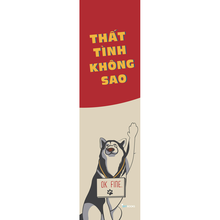 Thất Tình Không Sao (Tặng Kèm Bookmark)(Tái Bản 2020)