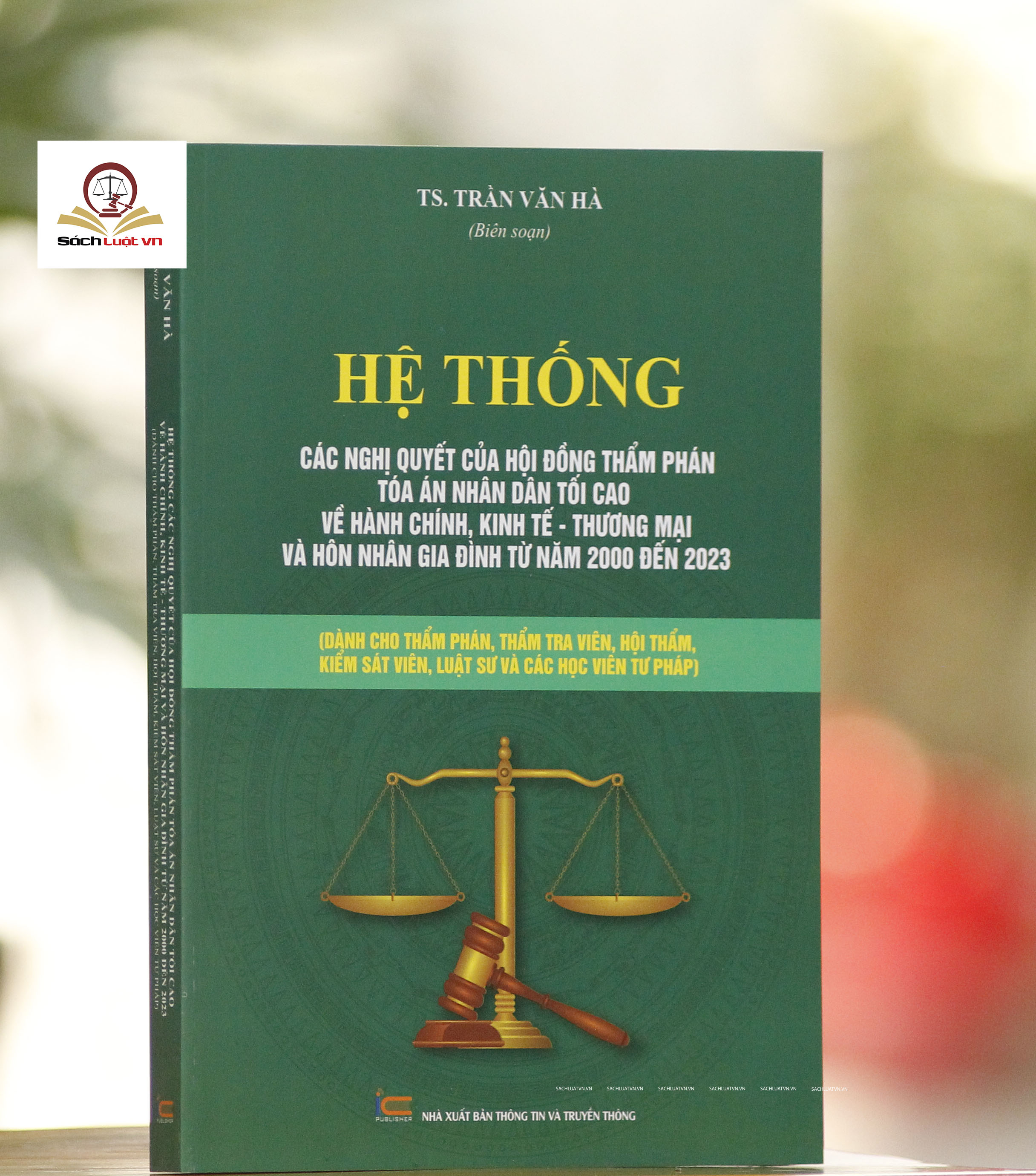 Combo 3 cuốn Hệ Thống Các Nghị Quyết Của Hội Đồng Thẩm Phán Tòa Án Nhân Dân Tối Cao