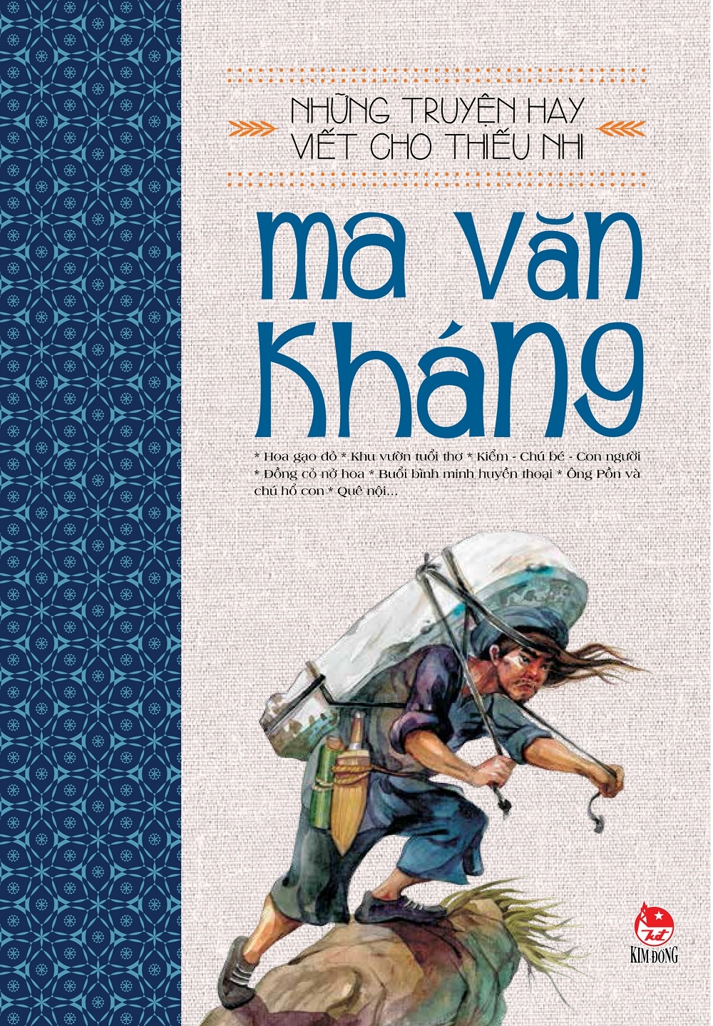 Những Truyện Hay Viết Cho Thiếu Nhi - Ma Văn Kháng (Tái Bản 2019)