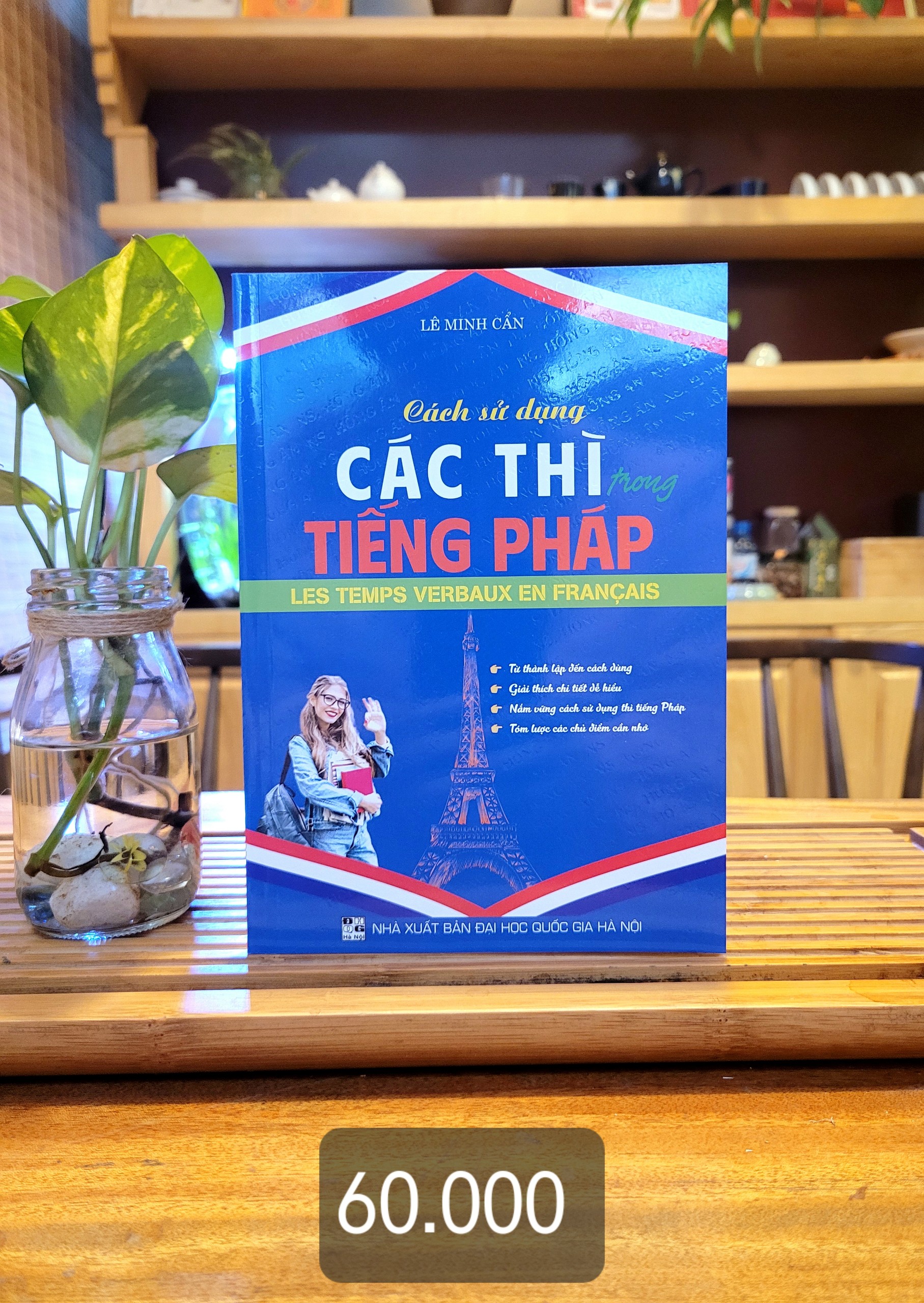 Sách - Cách Sử Dụng Các Thì Trong Tiếng Pháp