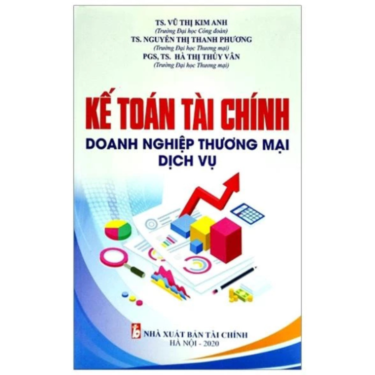 Kế Toán Tài Chính - Doanh Nghiệp Thương Mại Dịch Vụ -  Nhiều tác giả - Nhà xuất bản Tài Chính - Minh Đức