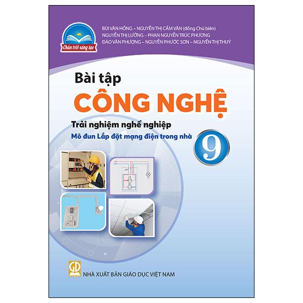 Bài Tập Công Nghệ 9 - Trải Nghiệm Nghề Nghiệp - Mô Đun Lắp Đặt Mạng Điện Trong Nhà (Chân Trời) (Chuẩn)