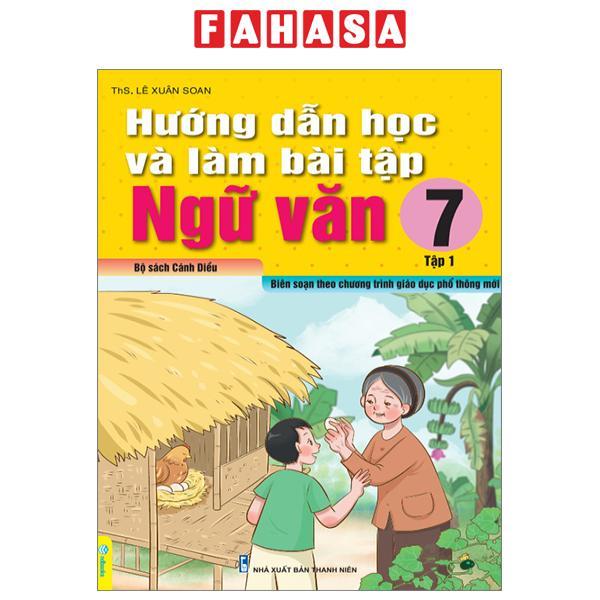 Hướng Dẫn Học Và Làm Bài Tập Ngữ Văn 7 - Tập 1