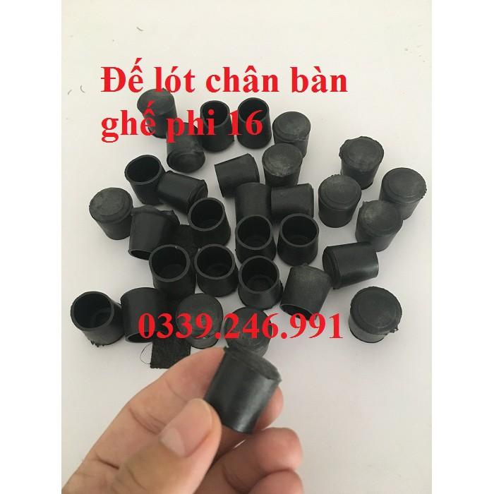 20 phi 16 mm _ bao ngoài chân bàn ghế, chụp ống phi tròn chống xước, chống nước mưa