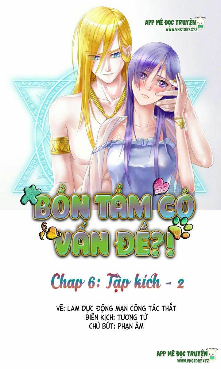 bồn tắm có vấn đề?! chapter 6 1