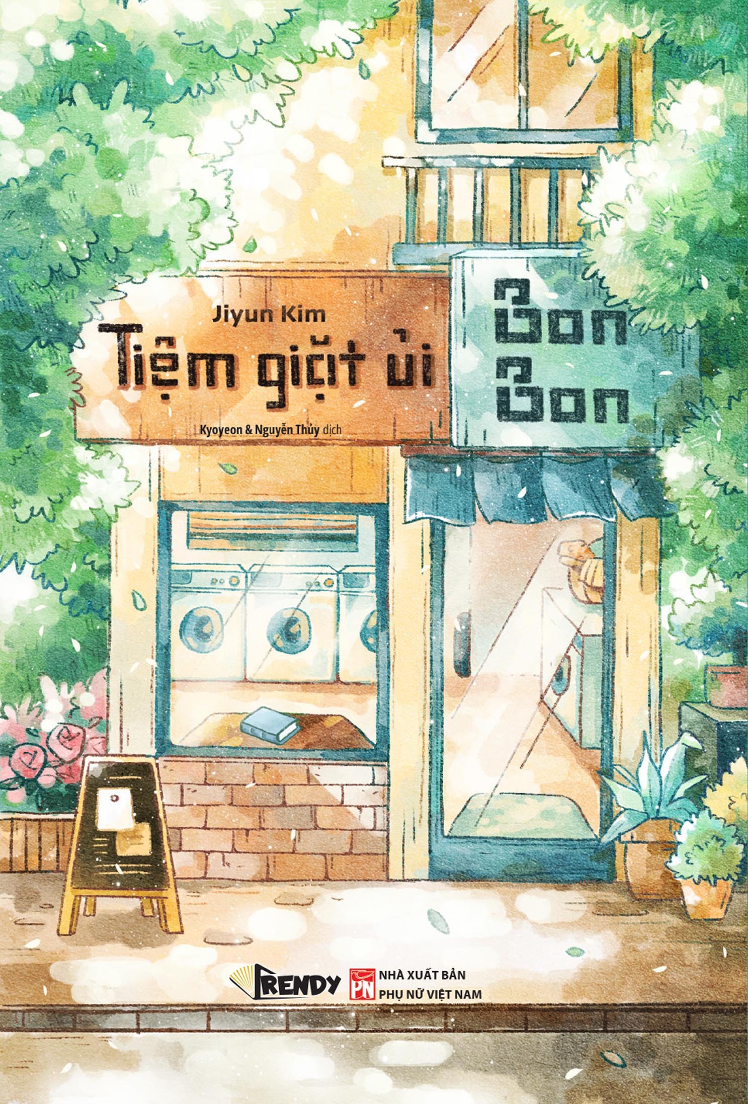 Sách Văn Học - Tiệm Giặt Ủi Bon Bon - Jiyun Kim (Kyon Kyeon &amp; Nguyễn Thủy dịch)