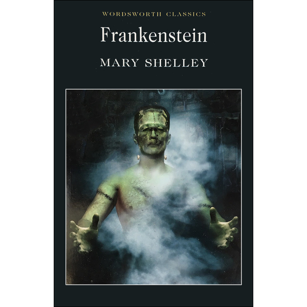 Wordsworth Classics: Frankenstein (Paperback)