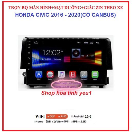 Màn hình ô tô dvd android 9 inch theo xe HONDA CIVIC đời 2016-2020, Combo Bộ đầy đủ: màn+ mặt dưỡng+ giắc zin và CANBUS