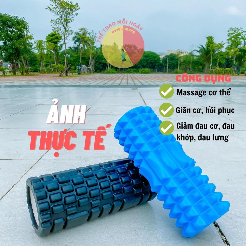 Con lăn massage toàn thân Foam Roller trứ danh Thể thao Mỗi ngày giúp giải tỏa căng cơ, đau cơ, bó cơ