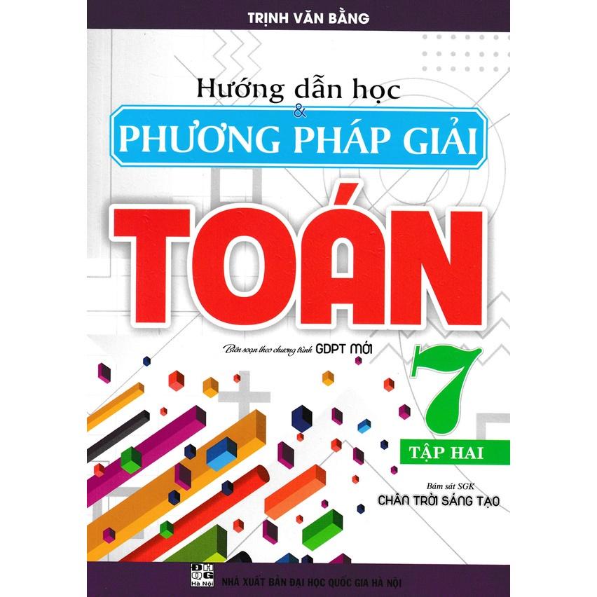 Sách  - Combo Hướng Dẫn Học & Phương Pháp Giải Toán Lớp 7 (Bám Sát Sách Giáo Khoa Chân Trời Sáng Tạo - Bộ 2 Cuốn)